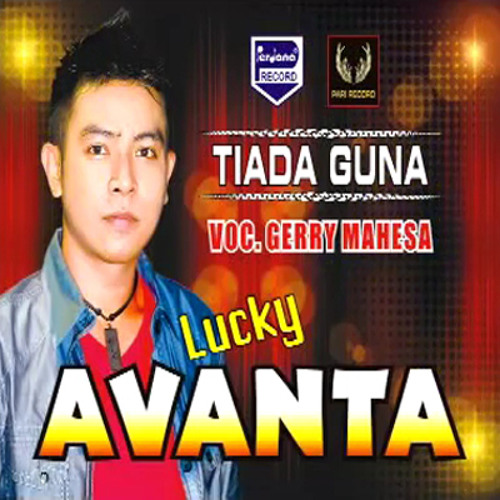 Download Mp3 Tiada Guna | download lagu tiada guna gerry mahesa lucky avanta Download Mp3 Tiada Guna | download lagu tiada guna gerry mahesa lucky avanta