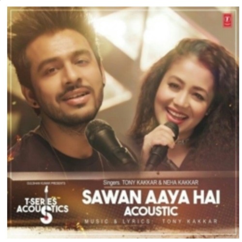 Sawan Aaya Hai Acoustic - Tony Kakkar  Neha Kakkar (128kbps).mp3