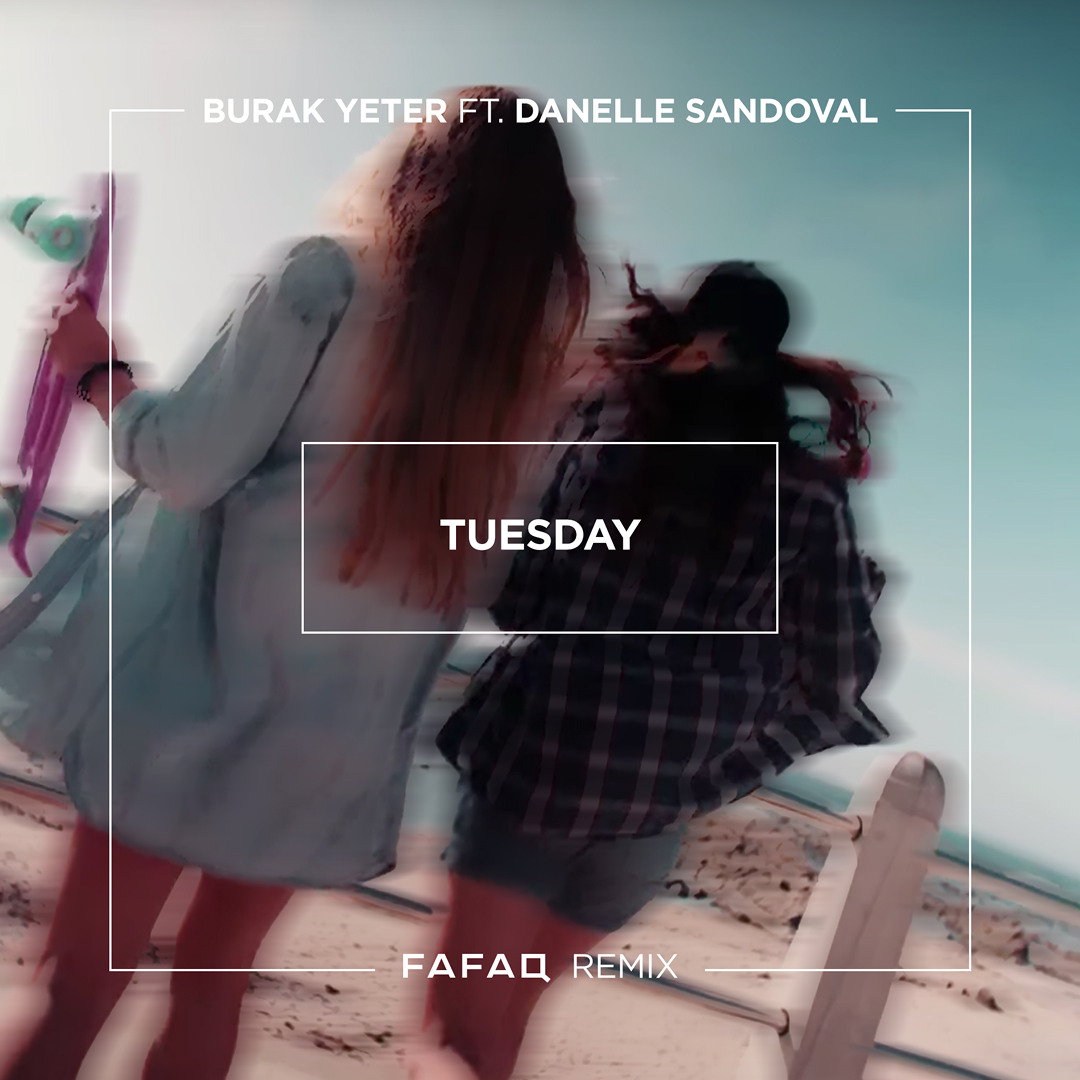 Tuesday feat. Tuesday burak. Tuesday песня слушать. Tuesday burak. Tuesday song.