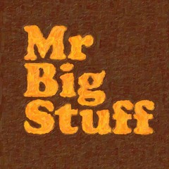 Mr Big Stuff - feat. NayJ.