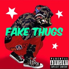 Fake Thugs (prod. Nikko Bunkin)