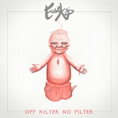 Off Kilter No Filter