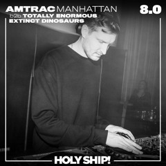 Holy Ship! 2017 Live Sets: AMTRAC b2b Totally Enormous Extinct Dinosaurs