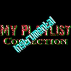 My Playlist Collection (Instrumental)