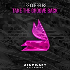 Les Coiffeurs - Take The Groove Back (PREVIEW)