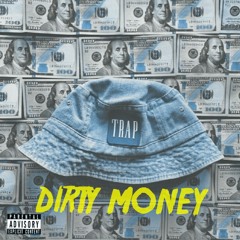 Dirty Money (prod. By Ill Instrumentals)