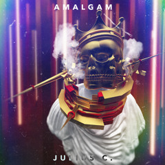 Julius C. - Amalgam