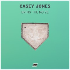 Casey Jones - Bring The Noize [DUG029]