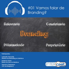 Intercast #01 Vamos falar de Branding?
