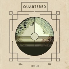 Tek - Quartered (Prod. by Îota & Edo Lee)