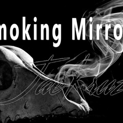 Smoking Mirrors - Jae Kruz @JaeKruzNYC #AMGV2