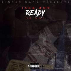 JackBoy "Ready or Not"