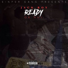 JackBoy "Ready or Not"