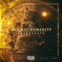 Against Humanity - Degenerate