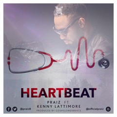 Praiz - Heart Beat (Remix) ft Kenny Lattimore
