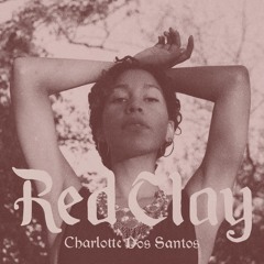 Charlotte Dos Santos "Red Clay"