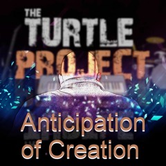 Anticipation Of Creation