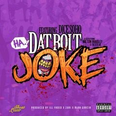 "Joke" (ft. Dice Soho) Official Single 2017