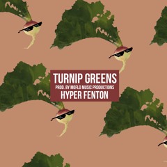 Hyper Fenton - Turnip Greens