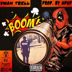 Vman Trell - Boom Prod. by HDHD