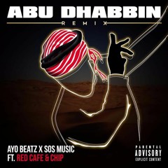 Premiere: Ayo Beatz x SOS Music f/ Chip & Red Cafe - Abu Dabbin' Remix (Master)