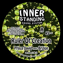 ISS1203A - Ruler Of Creation - Prince David w Brizion - DUBPLATES AVAILABLE NOW