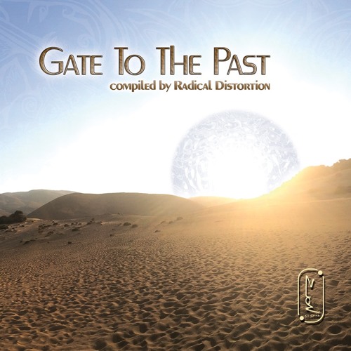 Gate To The Past Compilation by Radical Distortion - Mixed By Roy Sason March 2017