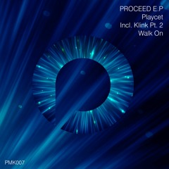 Playcet - Walk On (Original Mix) PMK007 (Unmastered - Preview)