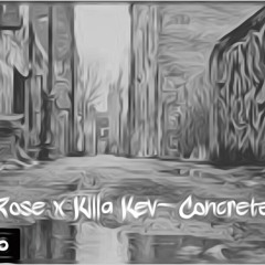 KillaKev Ft QuizzyRose x Concrete Jungle