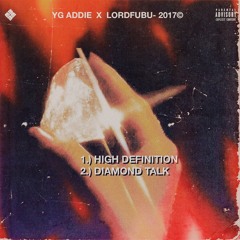 YG ADDIE - DIAMOND TALK PROD BY. LORDFUBU