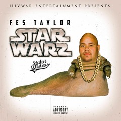 Fes Taylor Star Warz ( Fat Joe Diss )