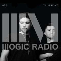 Illogic Radio Podcast 025 | Thug Boyz