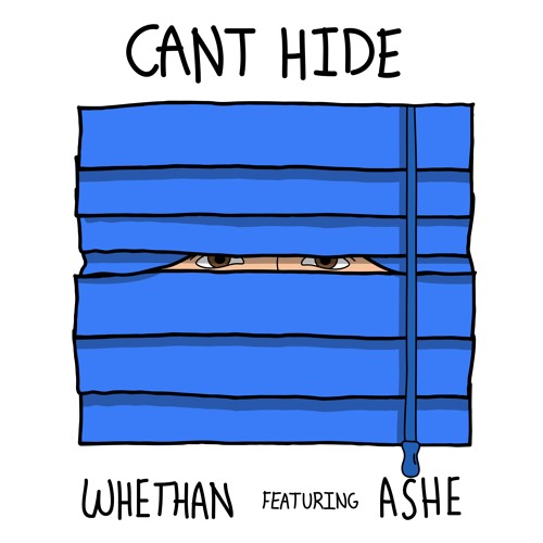Stream Can'T Hide (Feat. Ashe) By Whethan | Listen Online For Free.