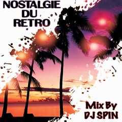 NOSTALGIE DU RETRO BY DJ SPIN