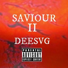 SAVIOUR II (PROD. DEESVG)