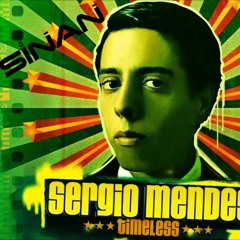 Sergio Mendes - Mas Que Nada (SINAN Remix)[Unreleased]