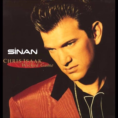 Chris Isaak - Wicked Game (SINAN Beat Mix)