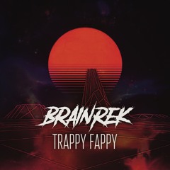 Trappy Fappy