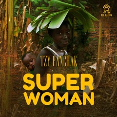 TZY PANCHACK - SUPER WOMAN