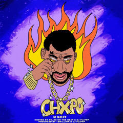 Chxpo - O Shit [Prod 12million x Dj Flippp] Hosted By RojasOnthebeat
