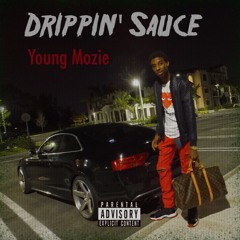 Young Mozie - Drippin' Sauce