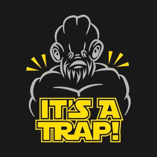 It's A Trap