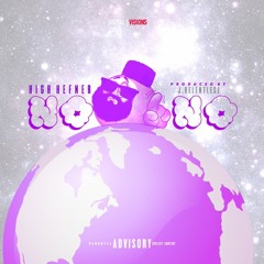 NoNo (Prod. By Jrelentsz)