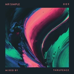 MR SIMPLE SOUNDS - 009 THRUPENCE