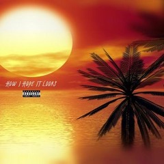 HIP-HOP INSTRUMENTAL "HOW I HOPE IT LOOKS"