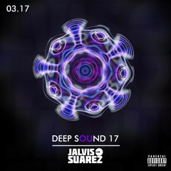 DJ JALVIS - DEEP SOUND 17