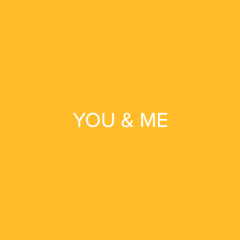 You & Me