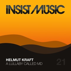 Helmut Kraft: A Lullaby Called MD / Snippet
