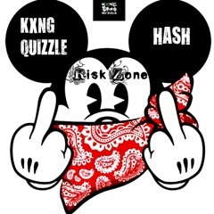 Risk Zone Ft. Hash (Prod. KxngQuizzle)