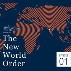 The New World Order | a podcast series by Gateway House